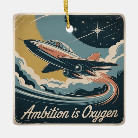 Ambition Is Oxygen Keramisch Ornament (Voorkant)