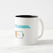 Ambition Loading… 10% | Motivational Battery Low F Tweekleurige Koffiemok (Voorkant rechts)