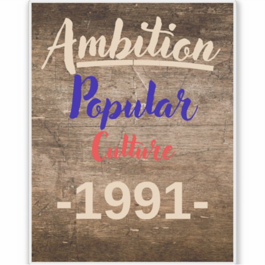 Ambition: Popular Culture Sticker (Voorkant)