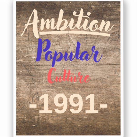 Ambition: Popular Culture Sticker (Voorkant)