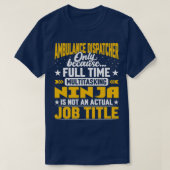 Ambulance Dispatcher Job Title Funny 911 Operator T-shirt (Design voorkant)