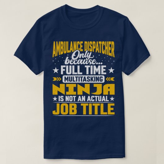 Ambulance Dispatcher Job Title Funny 911 Operator T-shirt (Design voorkant)