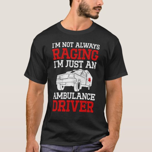 Ambulance Driver Emergency Driver Patient Transpor T-shirt (Voorkant)