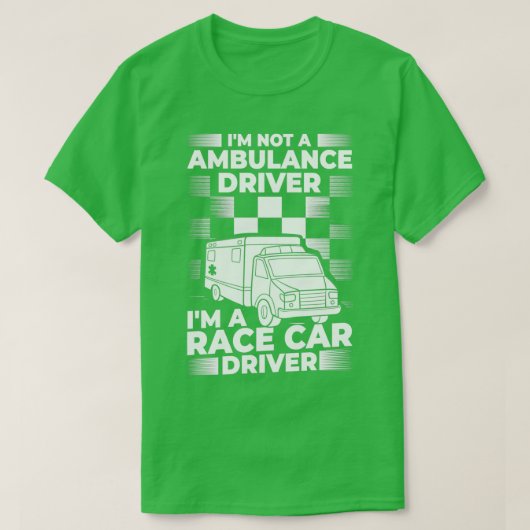 Ambulance Driver Emergency Medical Technicier 12 T-shirt (Design voorkant)