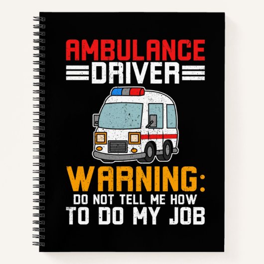 Ambulance Driver Paramedic doet mijn werk Notitieboek (Voorkant)