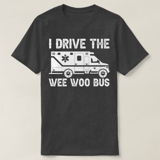 Ambulance ik rijd met Wee Woo Bus T-shirt (Design voorkant)