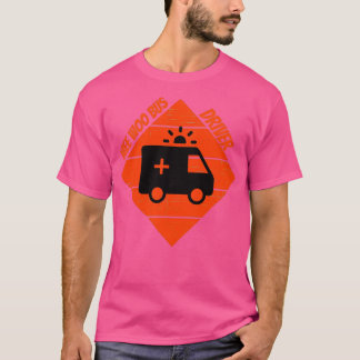 ambulancechauffeur voor mensen die van een ambulan t-shirt