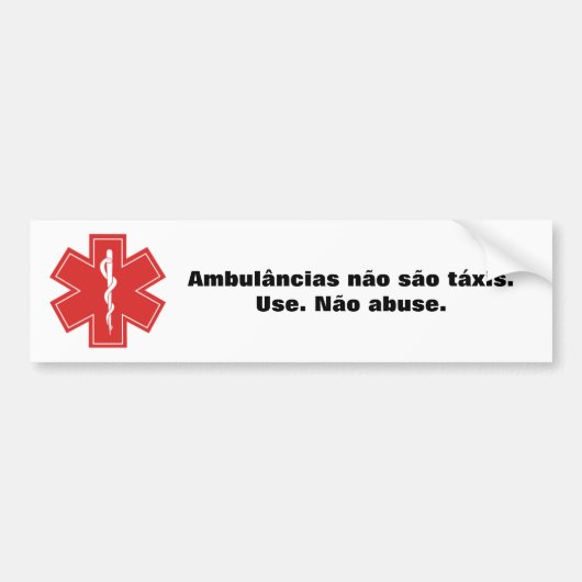 Ambulâncias não são táxis. bumpersticker (Voorkant)