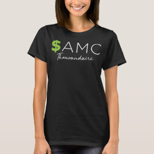$AMC Symbol Thousandaire Funny Stock T-shirt