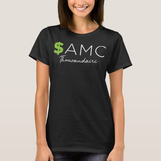 $AMC Symbol Thousandaire Funny Stock T-shirt (Voorkant)