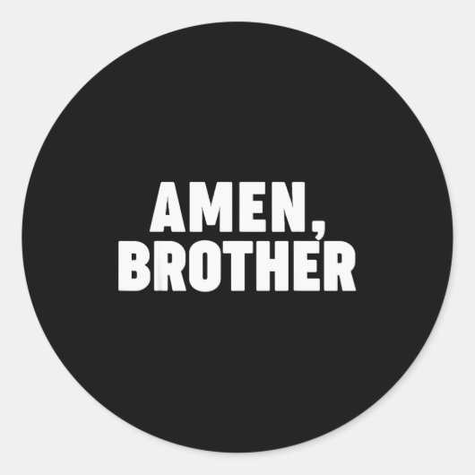 Amen Brother Ronde Sticker (Voorkant)