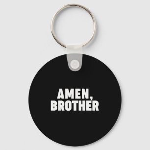 Amen Brother  Sleutelhanger