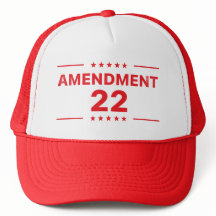 AMENDMENT 22 for TRUMP