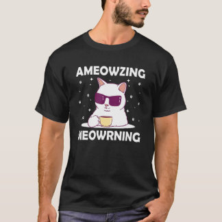 Ameowzing Meowrning Kattenmoeder Mooie Kattenvader T-shirt