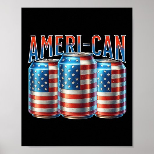 Ameri-can Grappige Bierblikje Vlag Patriottisch 4 Poster (Voorkant)