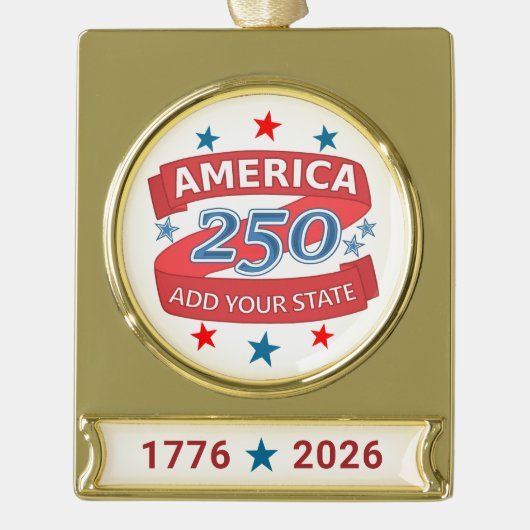 America 250 Add State 1776 2026 Commemorative Verguld Banner Ornament (Voorkant)