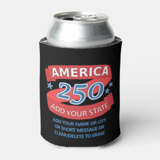 America 250 Add State 250th Birthday Patriotic Blikjeskoeler