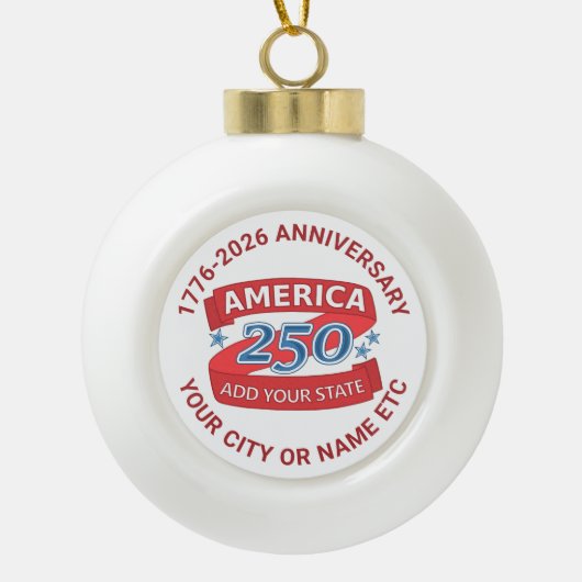 America 250 Add State Custom 250th Anniversary Keramische Bal Ornament (Voorkant)