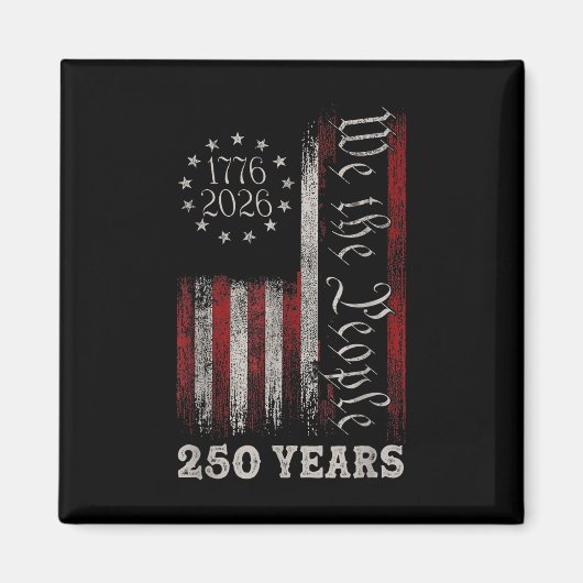 America 250th Birthday Us Flag 250 Years We The Pe Magneet (Voorkant)