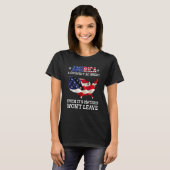 America A Country So Great Even It s Haters Won t  T-shirt (Voorkant volledig)
