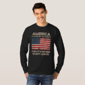America a Country so Great Even It s Haters Won t  T-shirt (Voorkant volledig)