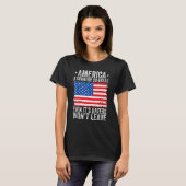 America A Country So Great Even Its Haters Won t L T-shirt (Voorkant volledig)