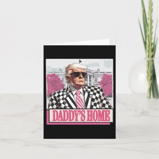 America Back Daddy's Home Grappig Roze Donald Trum Kaart (Voorkant)