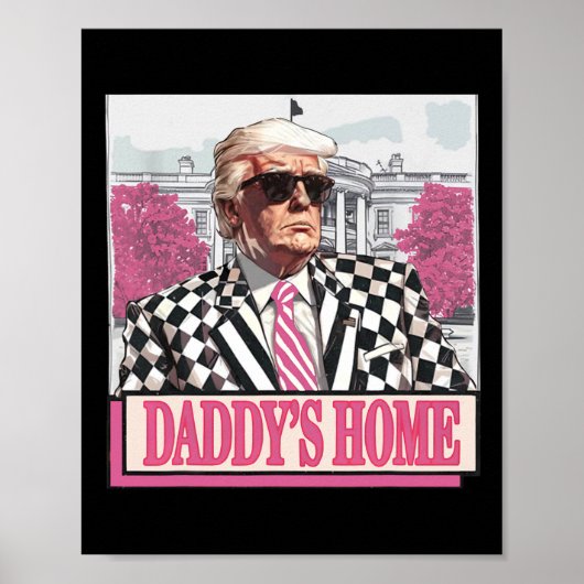 America Back Daddy's Home Grappig Roze Donald Trum Poster (Voorkant)