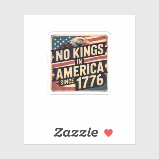 America Flag  Decor No Kings In America Since 1776 Sticker (Vel)