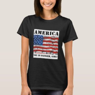 America Jij Bent In Gevaar Meisje T-shirt