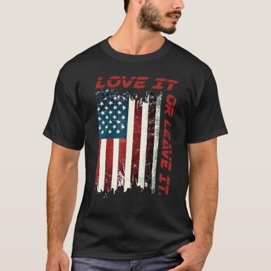 America Love It Or Leave It 8 T-shirt (Voorkant)