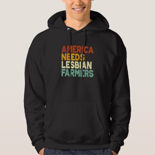 America Needs Lesbian Farmers Hoodie (Voorkant)
