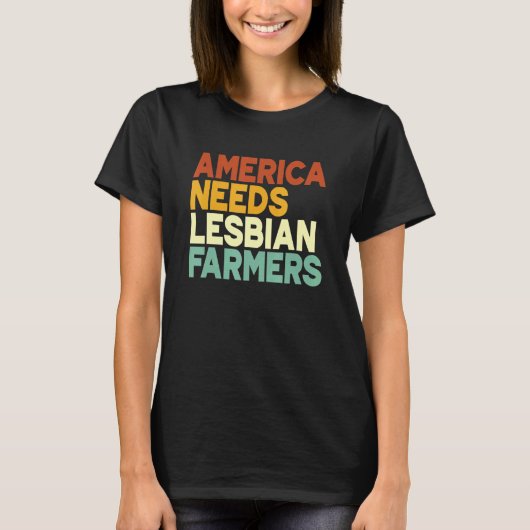 America Needs Lesbian Farmers T-shirt (Voorkant)