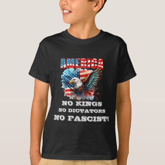 America No Kings No Dictators No Fascist  T-shirt (Voorkant)
