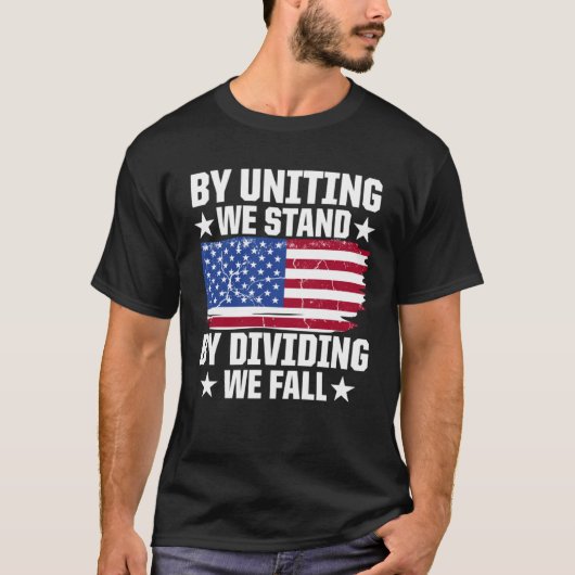 America Patriotic By Uniting We Stand By Dividing T-shirt (Voorkant)