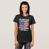 America Patriotic By Uniting We Stand By Dividing  T-shirt (Voorkant volledig)