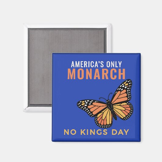 America’s Only Monarch - Blue No Kings Day Magneet (Voorkant / Achterkant)