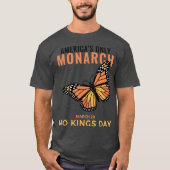 America’s Only Monarch • No Kings Day T-shirt (Voorkant)