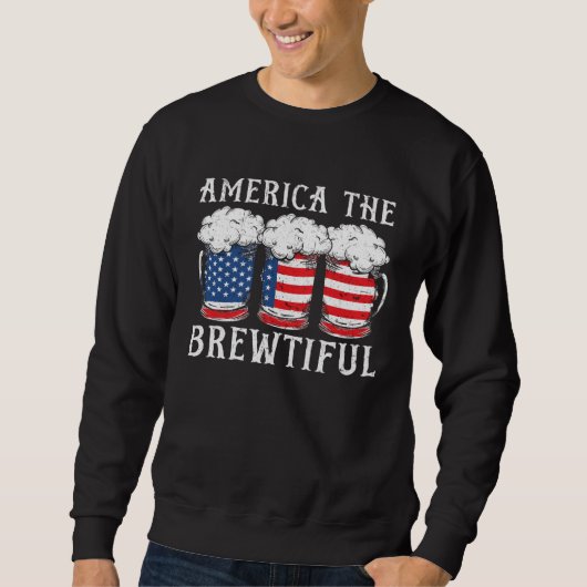America The Brewtiful Beer Drinker USA Flag 4th Of Trui (Voorkant)