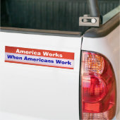 America Works Bumpersticker (Op Truck)