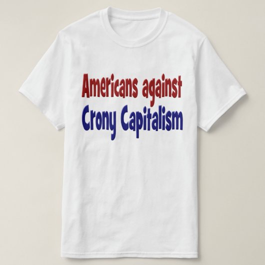 American Against Crony Capitalism rode blauwe teks T-shirt (Design voorkant)