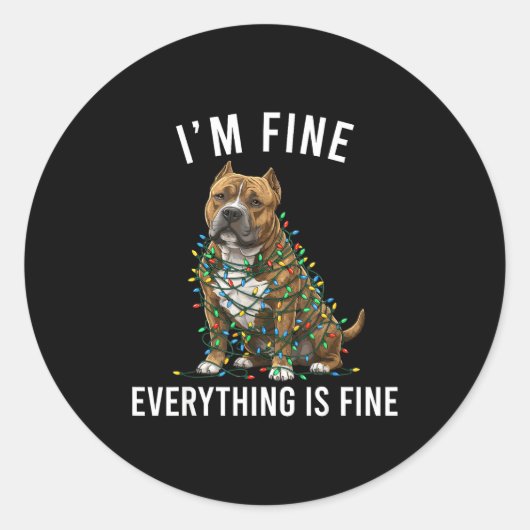 American Bully Christmas I'm Fine Everything Is Fi Ronde Sticker (Voorkant)