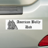 American Bully Dad Dog bumper sticker (Op auto)