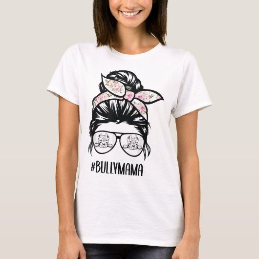 American Bully Mam messy bun haar bril, Bully m T-shirt (Voorkant)