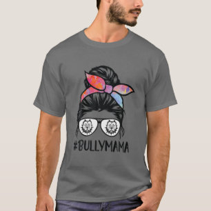 American Bully Mam Messy Bun Hair Glasses, Bully M T-shirt