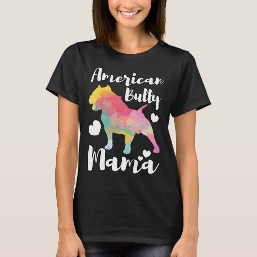 American Bully Mama Bulldog Owner Mom T-shirt (Voorkant)