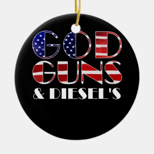 American Diesel Truck Owners God Guns & Diesels Keramisch Ornament (Voorkant)
