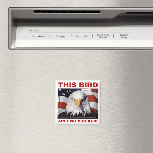 American Eagle Ain No Chicken Fridge Magnet (Insitu (Vaatwasser))