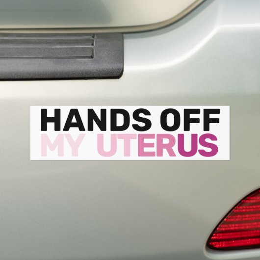 American Feminist Protest Art Hands Off My Uterus Bumpersticker (Op auto)