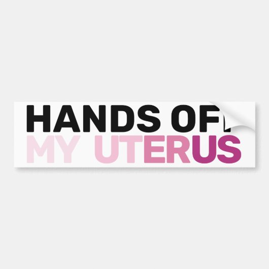 American Feminist Protest Art Hands Off My Uterus Bumpersticker (Voorkant)